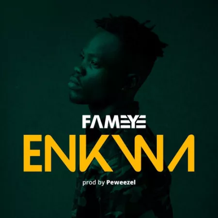 Fameye – Enkwa