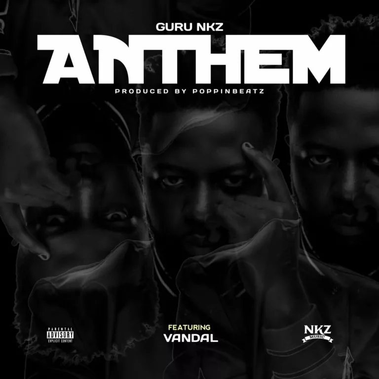 Guru Nkz – Anthem Guru Nkz - Anthem
