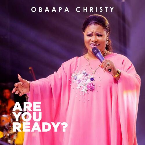 Obaapa Christy Are You Ready