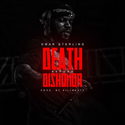 Omar Sterling Death Before Dishonor mp3 image