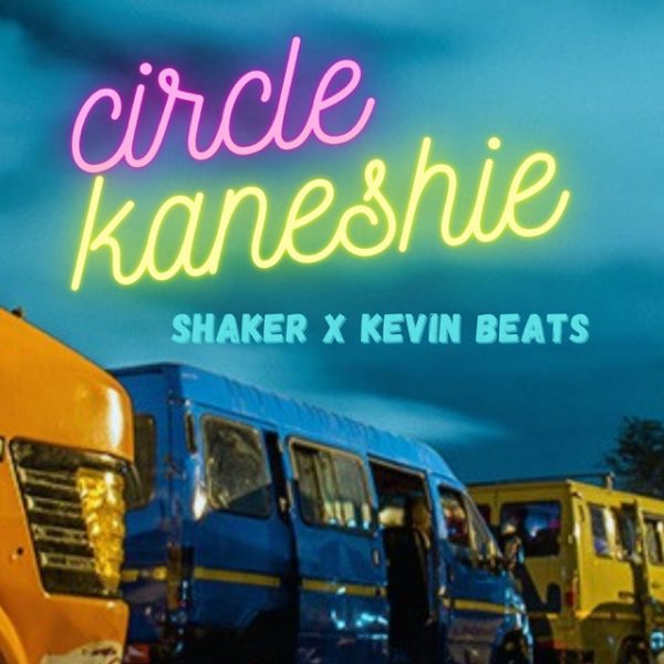 Shaker – Circle Kaneshie Ft Kevin Beats mp3 image