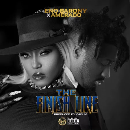 Eno Barony – The Finish Line Ft. Amerado