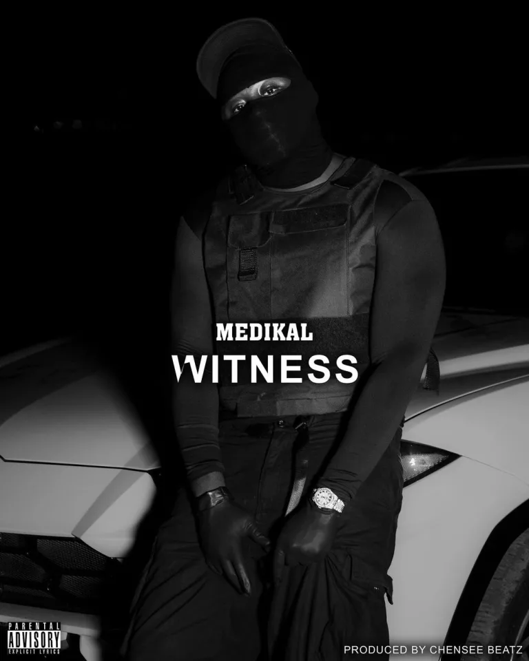 Medikal – Witness Medikal - Witness