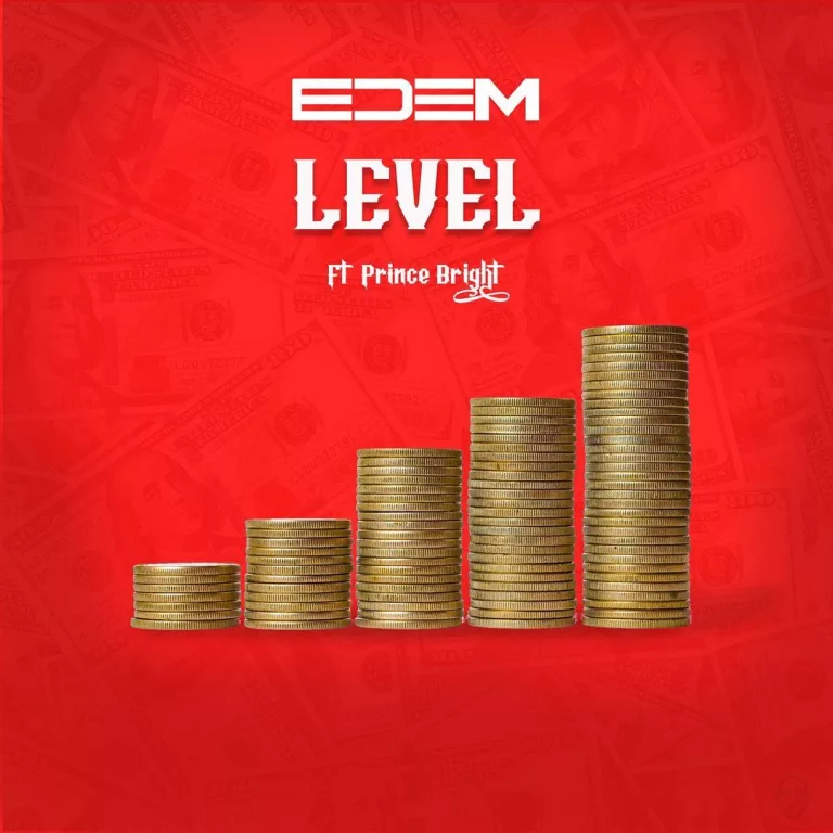 Edem – Level Ft. Prince Bright Edem - Level Ft. Prince Bright