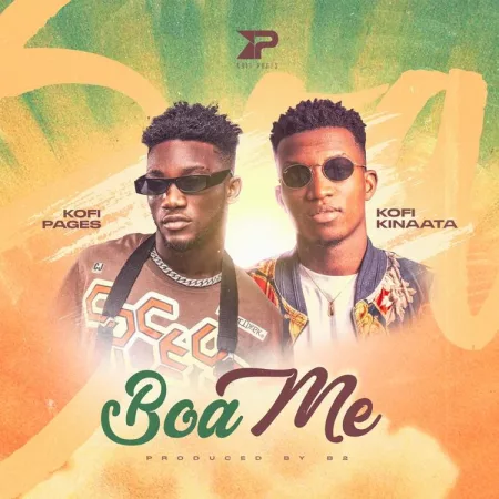 Kofi Pages – Boa Me ft. Kofi Kinaata