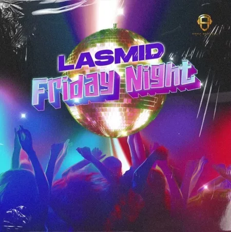 Lasmid – Friday Night