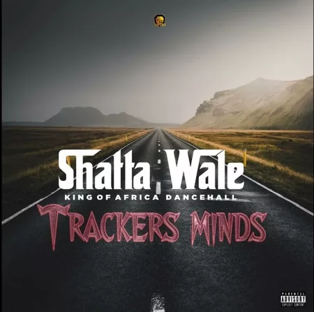 Shatta Wale – Trackers Minds