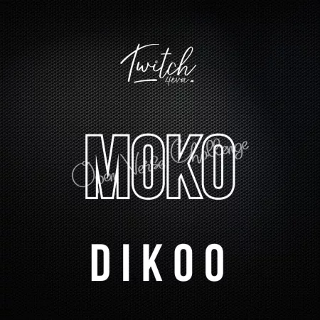 Twitch 4EVA – Moko (Remix) Ft. Dikoo