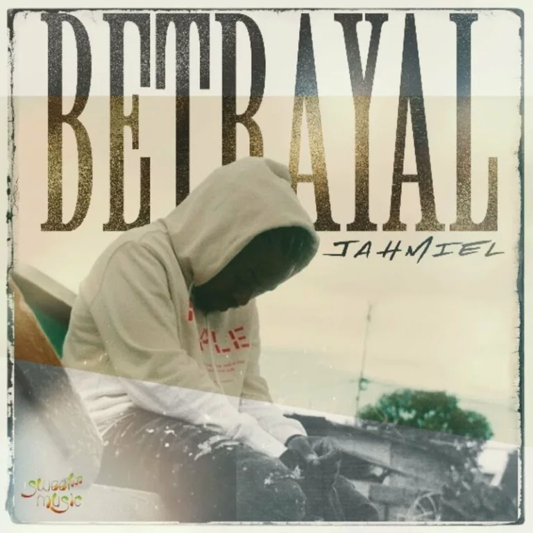 Jahmiel – Betrayal Jahmiel – Betrayal