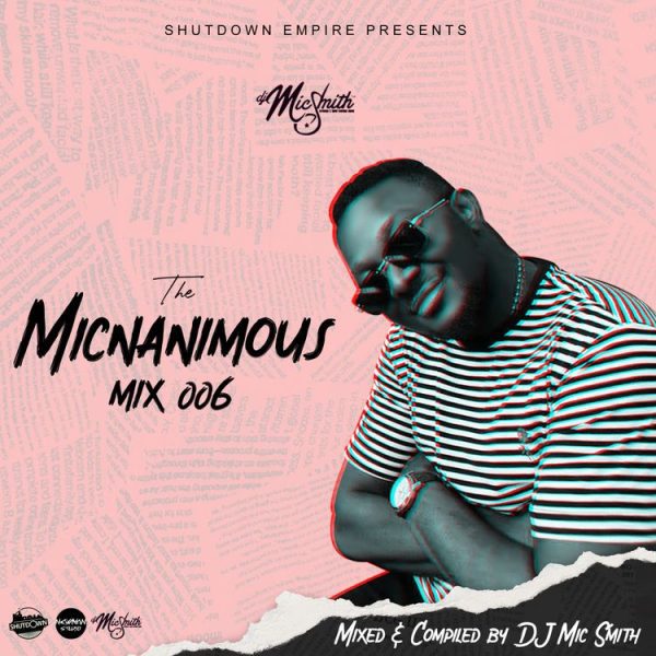 The Micnanimous Mix 006 Afrobeats Amapiano