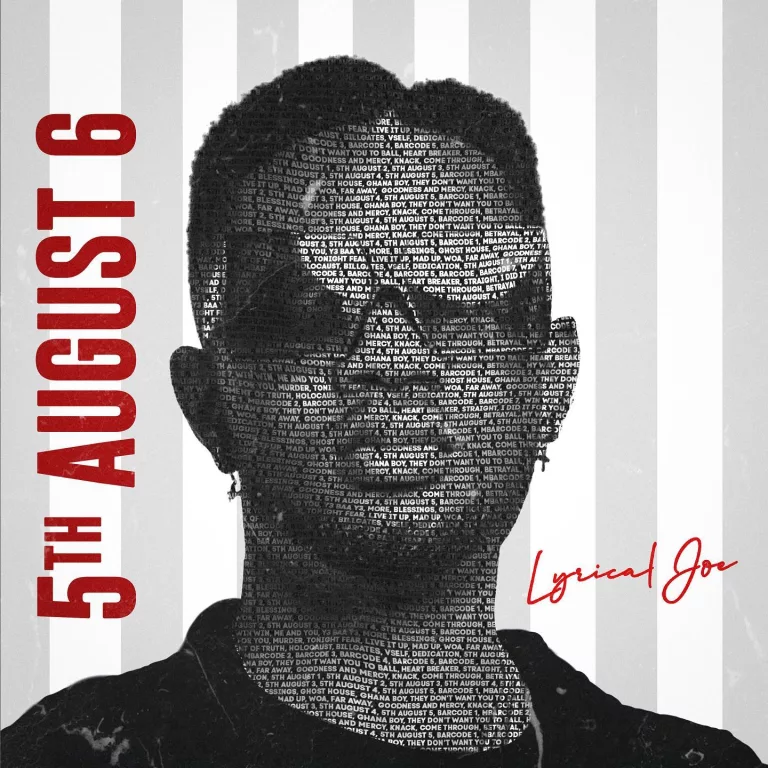 Lyrical Joe – 5A6 (5th August 6) Lyrical Joe – 5A6 (5th August 6)