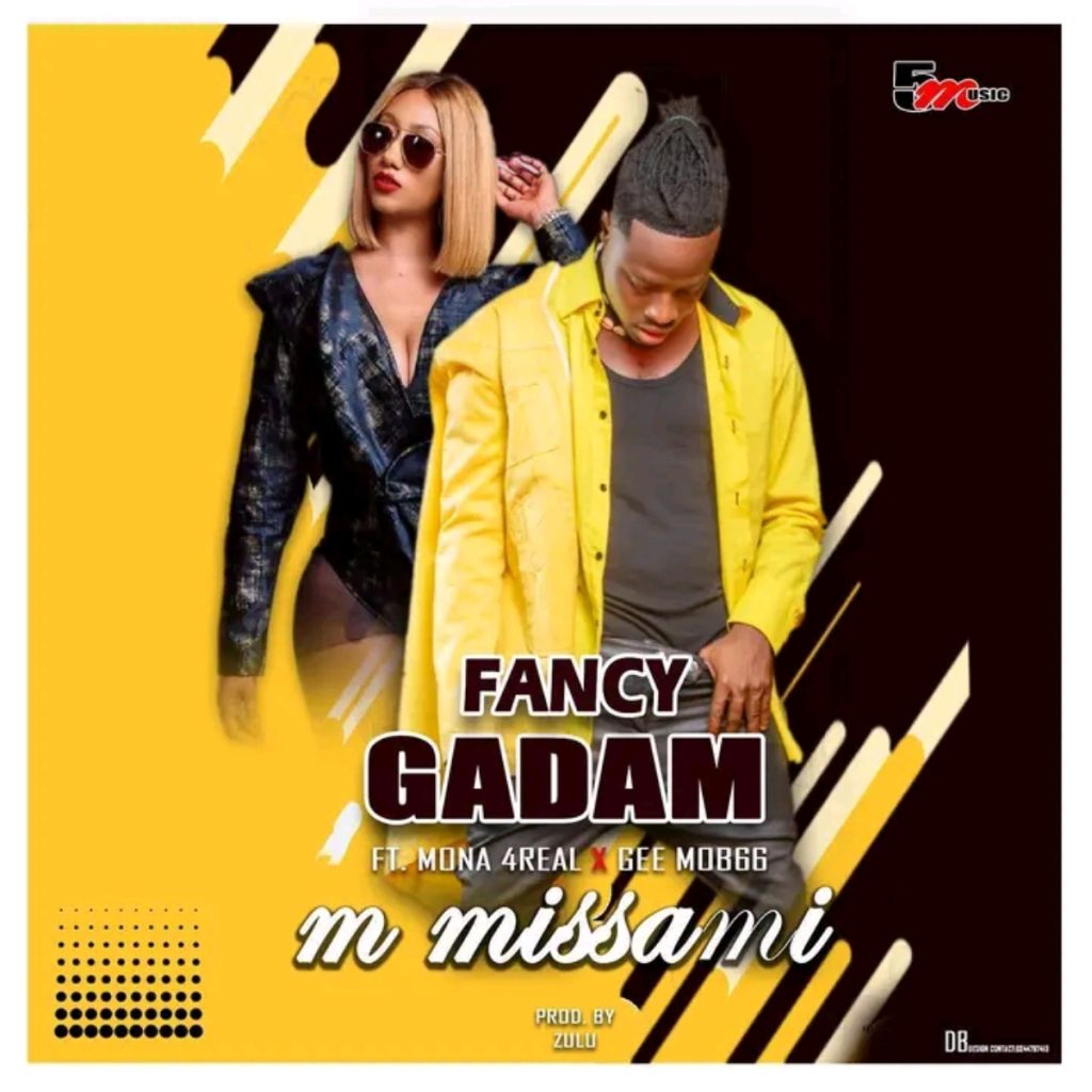 Fancy Gadam – M’misami Ft. Mona 4Reall & Gee Mob66