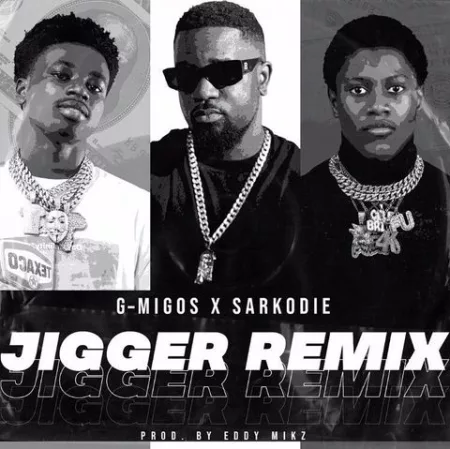 G-Migos – Jigger (Remix) Ft. Sarkodie