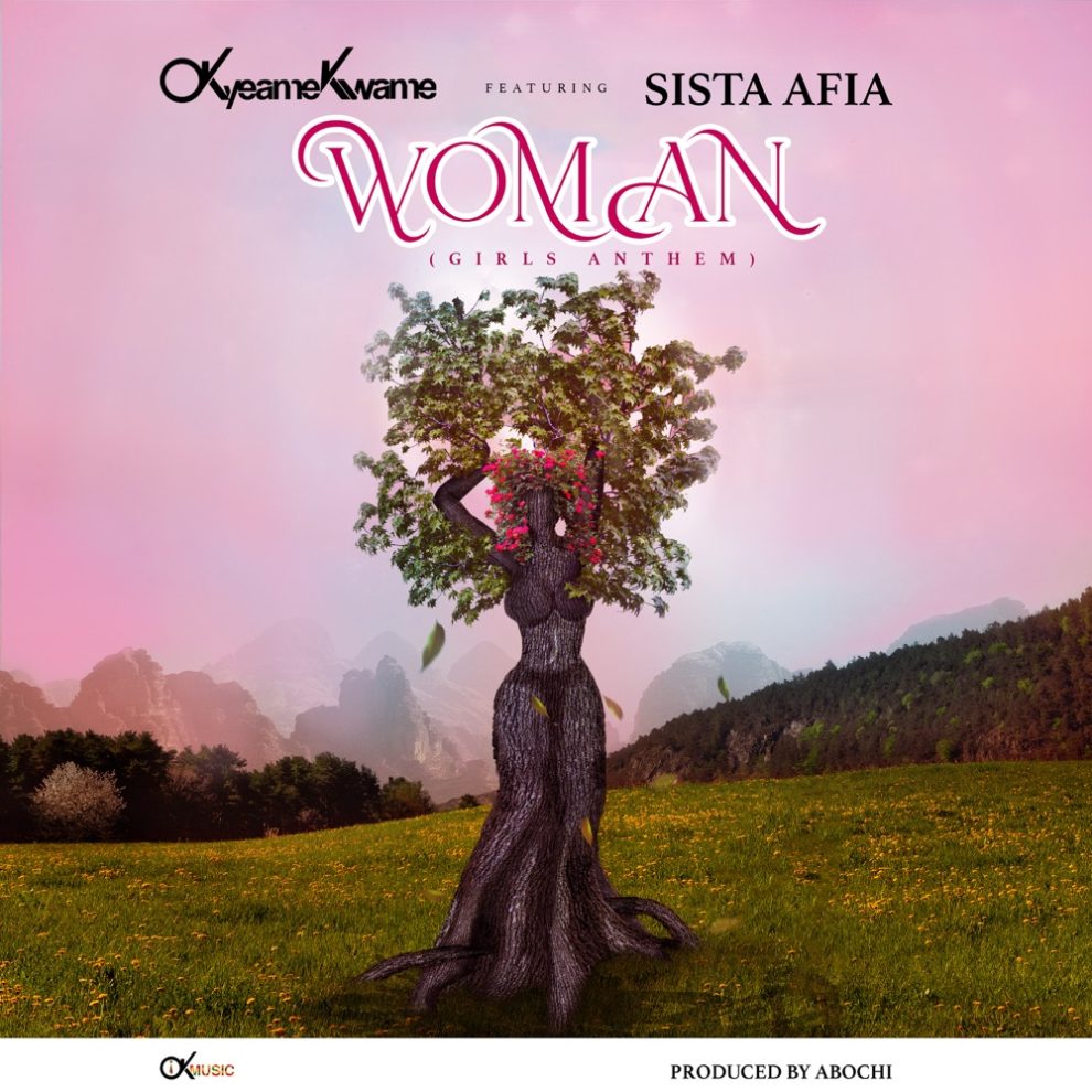 Okyeame Kwame Woman Girls Anthem ft Sista Afia mp3 image