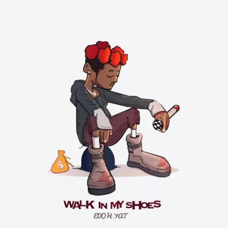 Edoh YAT – Walk In My Shoes