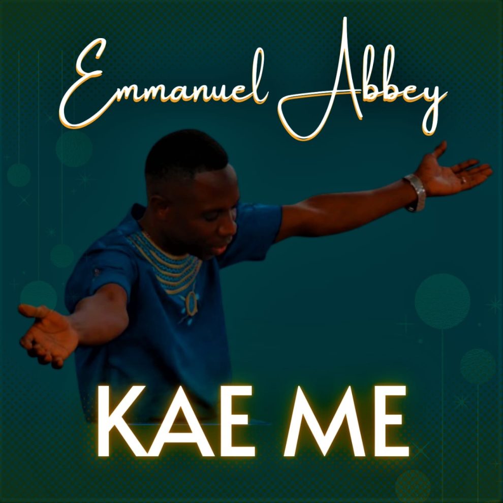 Emmanuel Abbey Kae Me mp3 image