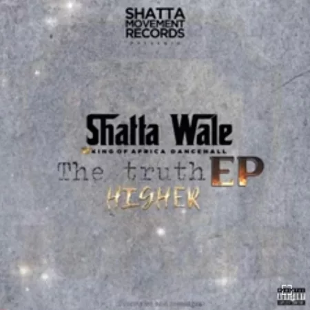 Shatta Wale – Higher