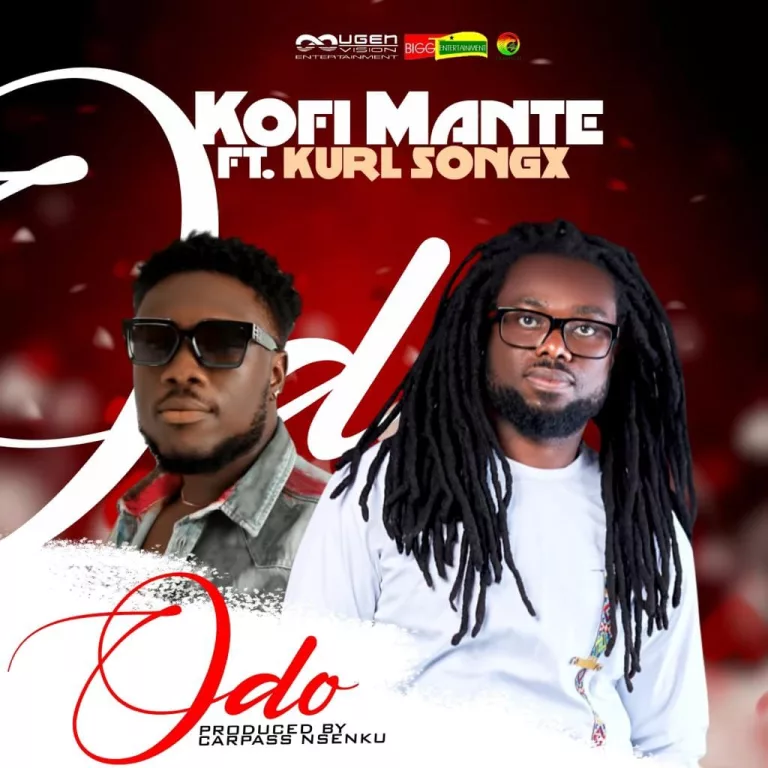 Kofi Mante - Odo ft. Kurl Songx