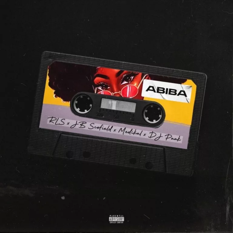 Rls – Abiba Ft. Medikal, Jb Scofield & Dj Paak Rls - Abiba Ft. Medikal, Jb Scofield & Dj Paak