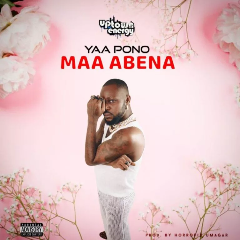 Yaa Pono – Maa Abena Yaa Pono – Maa Abena