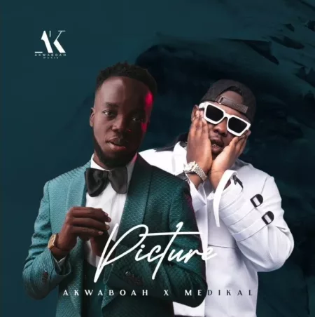 Akwaboah – Picture Ft. Medikal