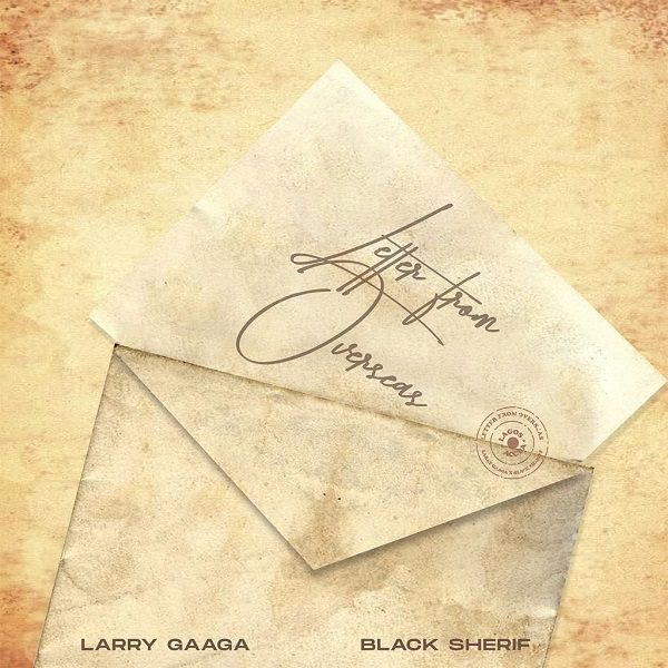 Larry Gaaga Letter From Overseas Ft Black Sherif mp3 image