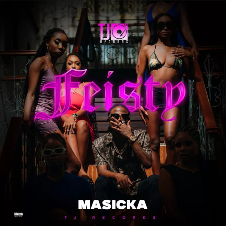Masicka – Feisty Masicka – Feisty