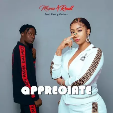 Mona 4Reall - Appreciate Ft. Fancy Gadam