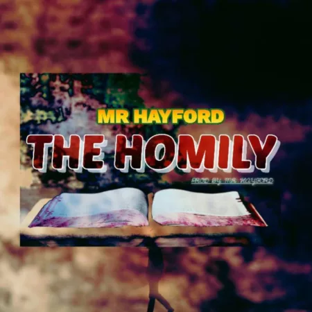 Mr Hayford - The Homily