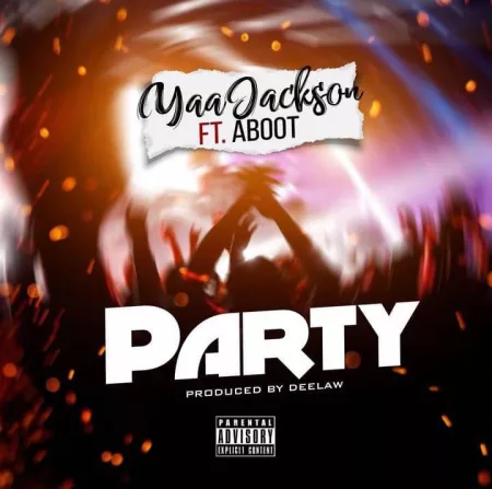 Yaa Jackson – Party Ft. Aboot