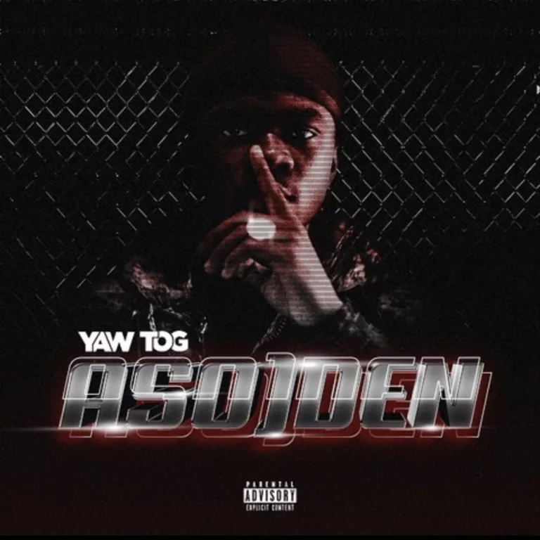 Yaw Tog – Aso)den Yaw Tog - Aso)den