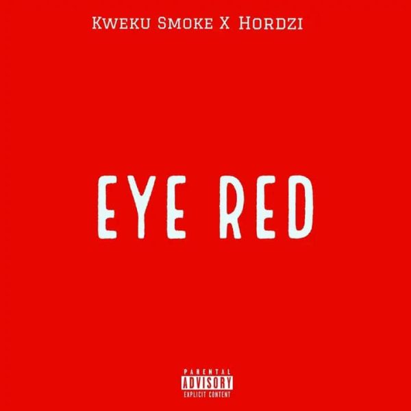 Kweku Smoke x Hordzi Eye Red EP