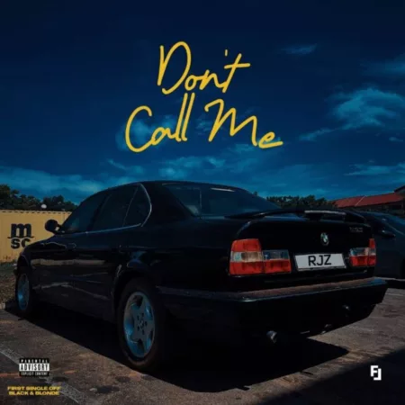 RJZ – Don’t Call Me