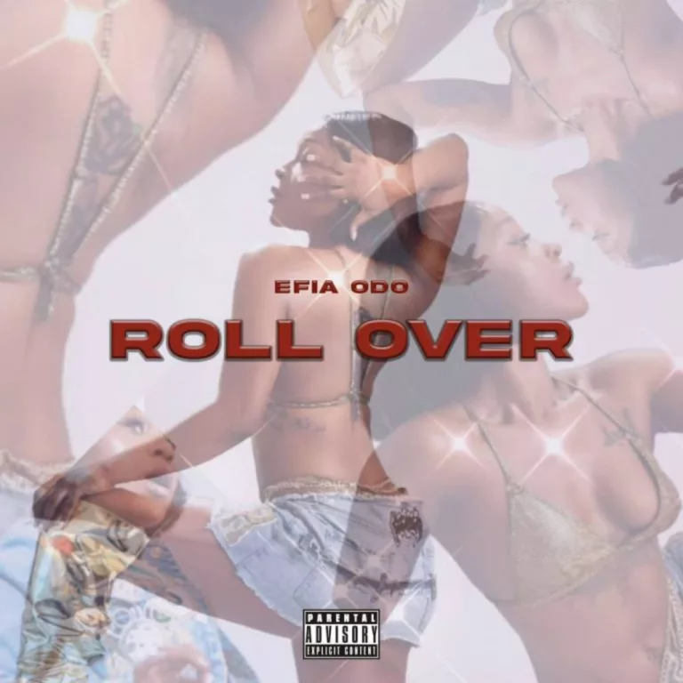 Efia Odo – Roll Over (Freestyle) Efia Odo – Roll Over (Freestyle)