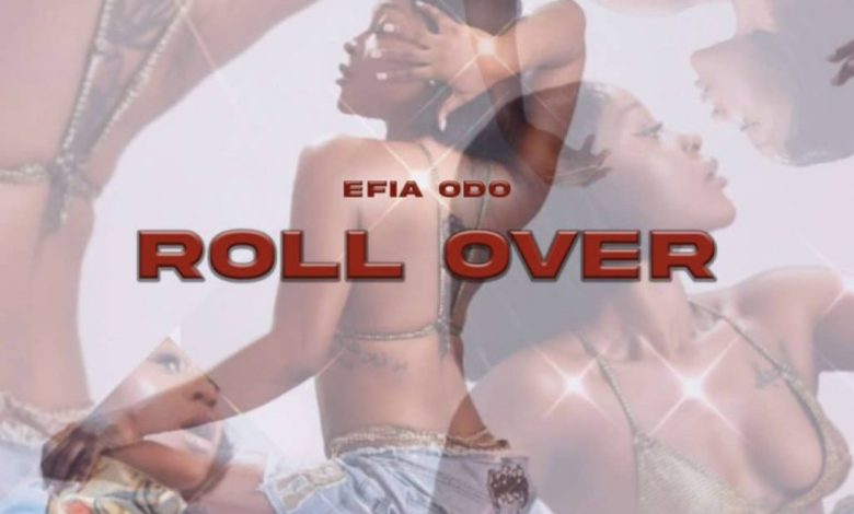 Efia Odo – Roll Over Freestyle mp3 image