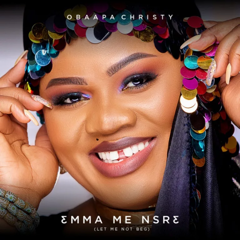 Obaapa Christy – 3mma Me Nsr3 (Let Me Not Beg) Obaapa Christy – 3mma Me Nsr3 (Let Me Not Beg)