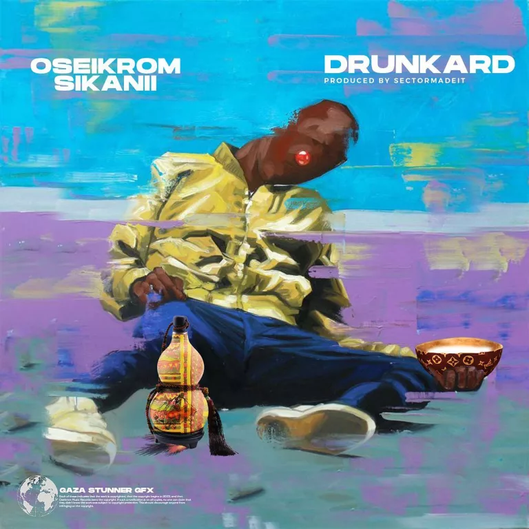 Oseikrom Sikanii – Drunkard Oseikrom Sikanii - Drunkard