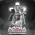 TsaQa – Accra Funfooler (Remix) Ft. Quamina MP, Yaw Tog & Medikal