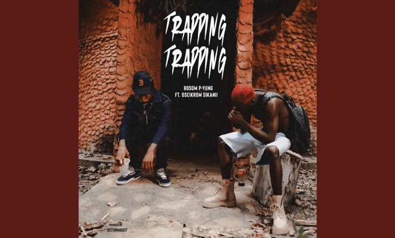 Bosom P Yung Oseikrom Sikanii Trapping mp3 image