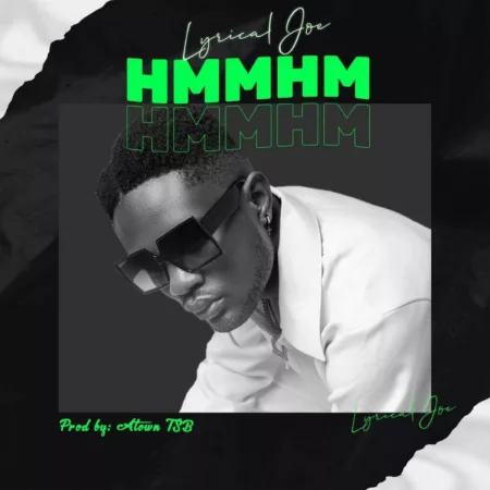 Lyrical Joe – HMMHM