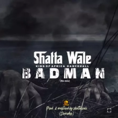 Shatta Wale – Badman (Remix)