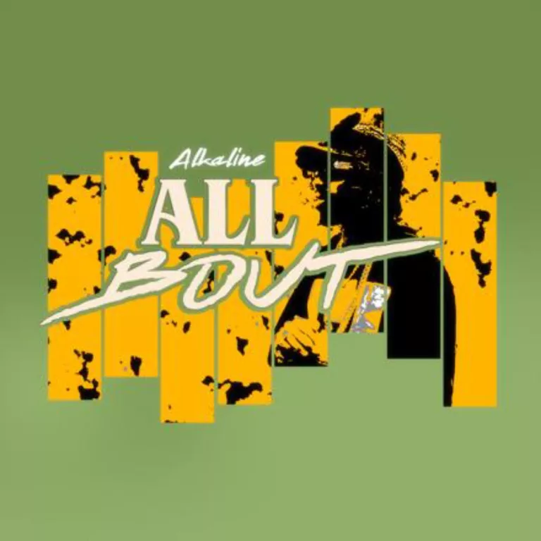 Alkaline – All Bout Alkaline - All Bout