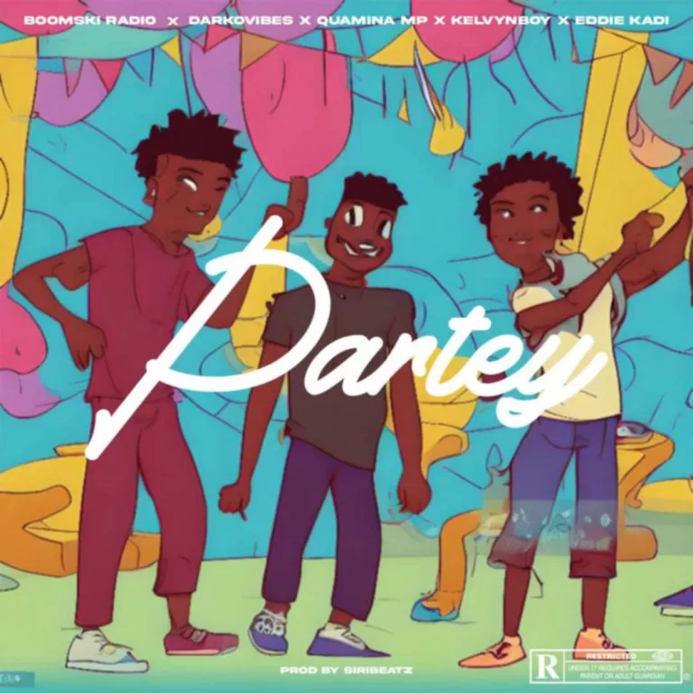 Boomski Radio – Partey Ft. Darkovibes, Kelvyn Boy, Quamina MP & Eddie Kadi