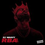 DJ Warzy – Black Sherif RBA Mix