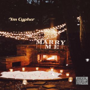 YM Cypher &ndash; Marry Me