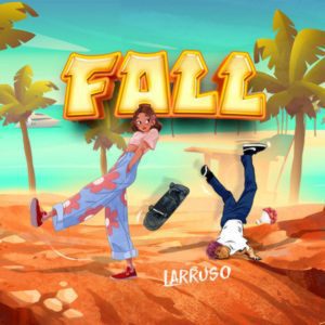 Larruso  &ndash; Fall