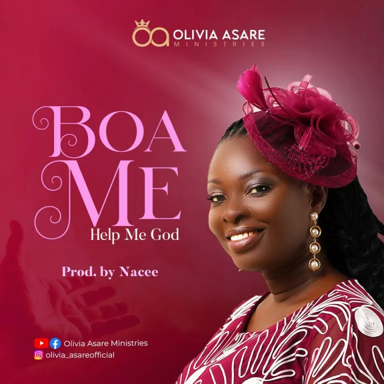Olivia Asare – Boa Me (Help Me God) Ft. Nacee Olivia Asare - Boa Me (Help Me God) Ft. Nacee