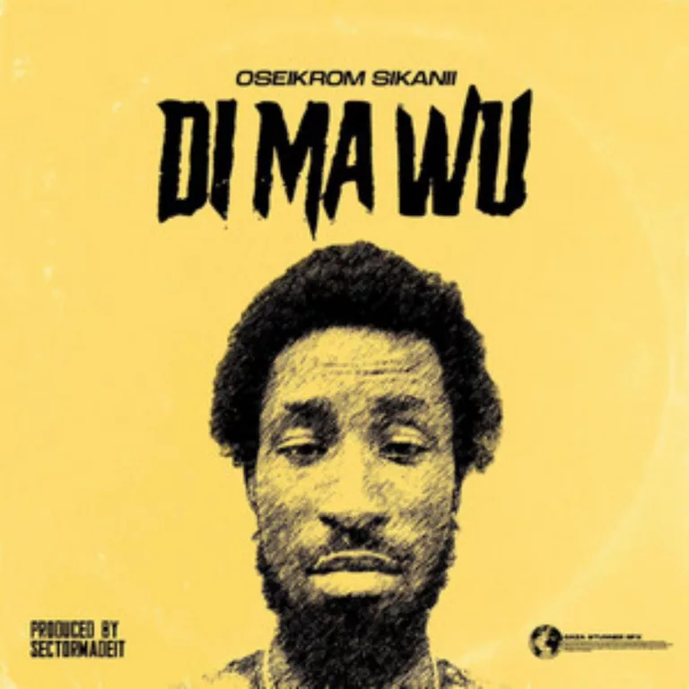 Oseikrom Sikanii - Di Ma Wu