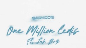 Sarkodie &ndash; One Million Cedis ft. Ink Boy