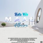 Shatta Wale – Maali Full Album